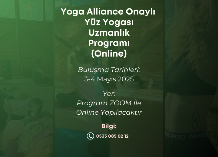 Aslı BAŞAR ile Online Yoğunlaştırılmış Yüz Yogası Uzmanlık Programı